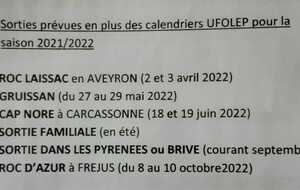 sorties prévues pour les adhérents de CASTELNAU pour la saison 2021/2022